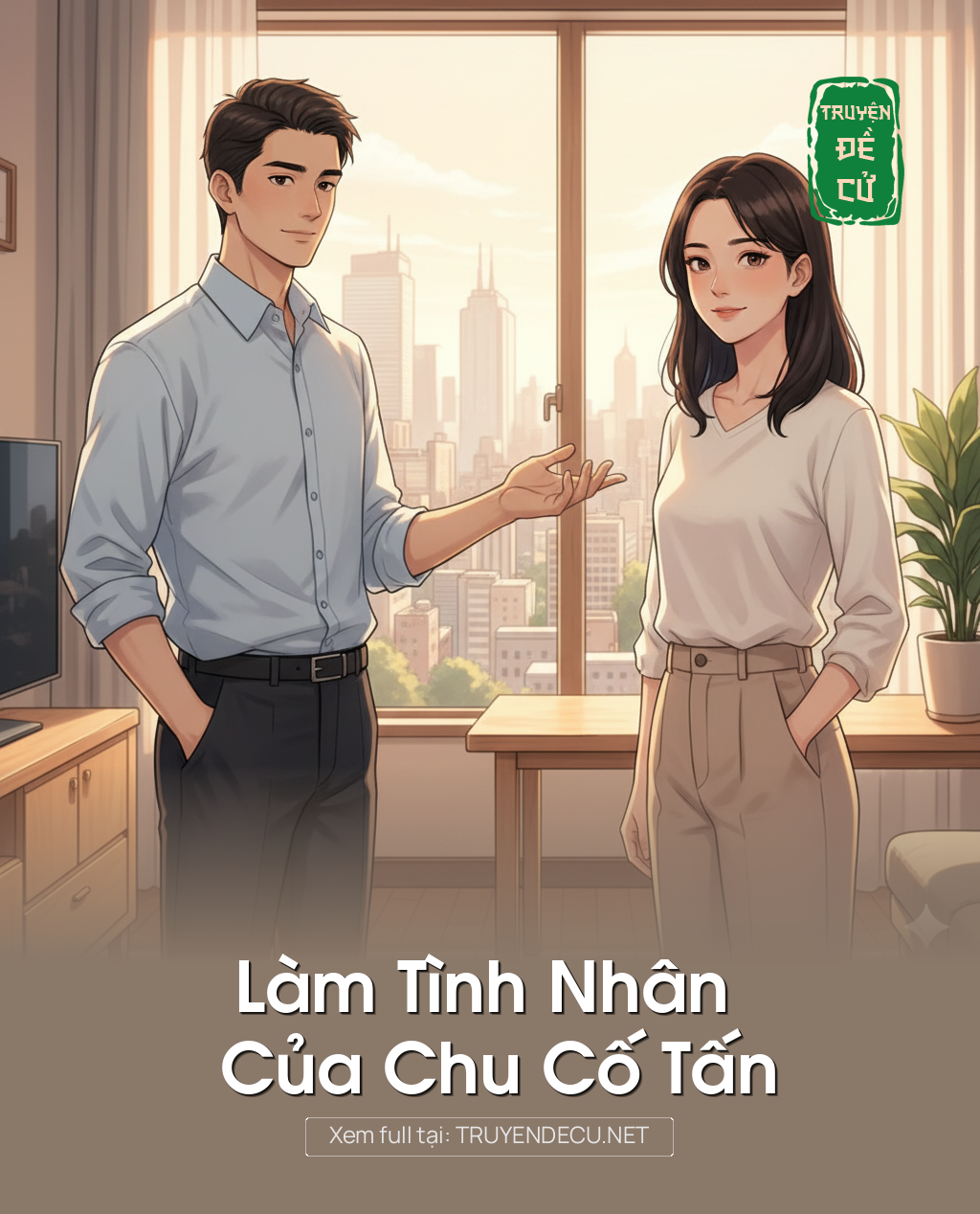 
                            Làm Tình Nhân Của Chu Cố Tấn