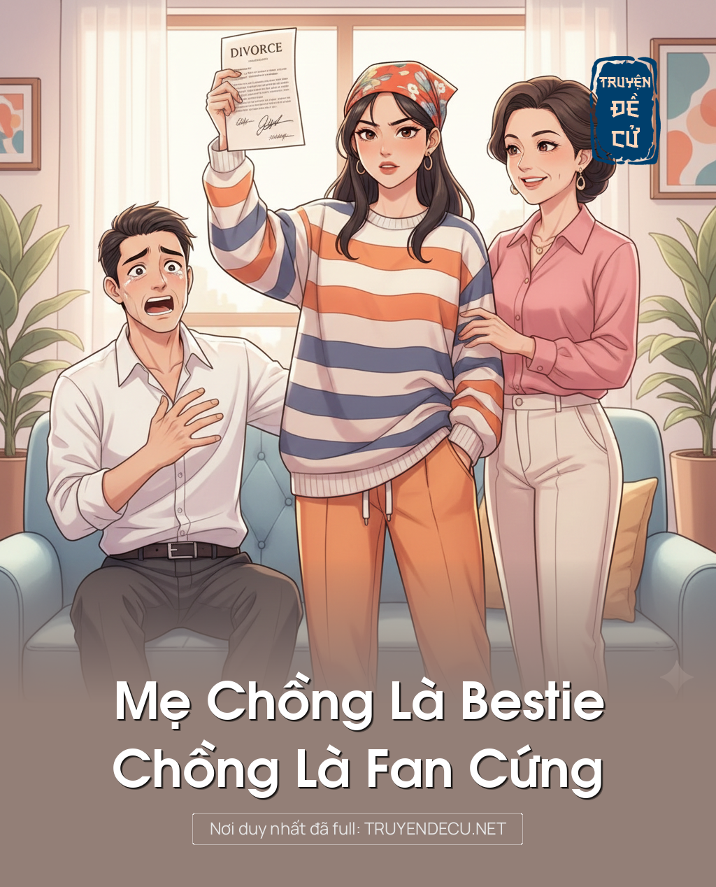 
                            Mẹ Chồng Là Bestie, Chồng Là Fan Cứng