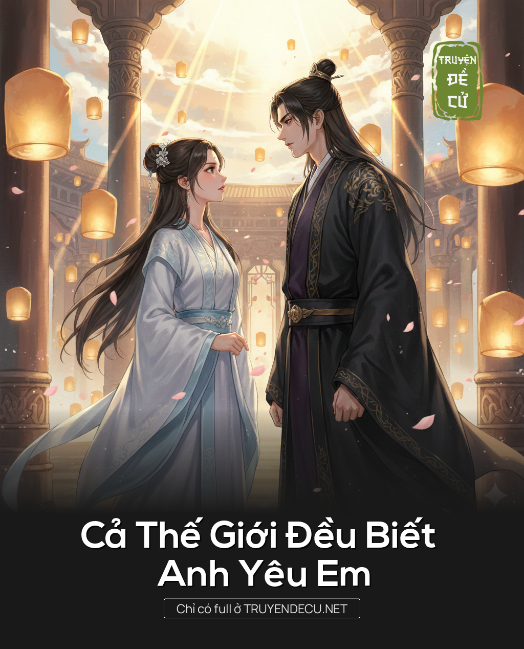 
                            Cả Thế Giới Đều Biết Anh Yêu Em