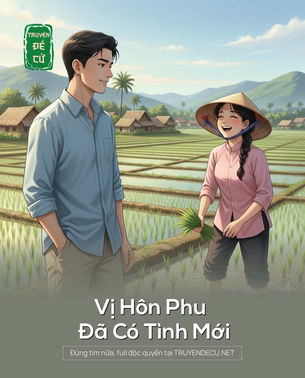 
                            Vị Hôn Phu Đã Có Tình Mới