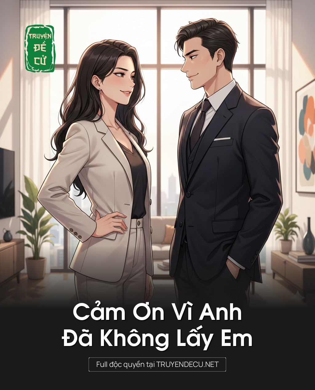 
                            Cảm Ơn Vì Anh Đã Không Lấy Em