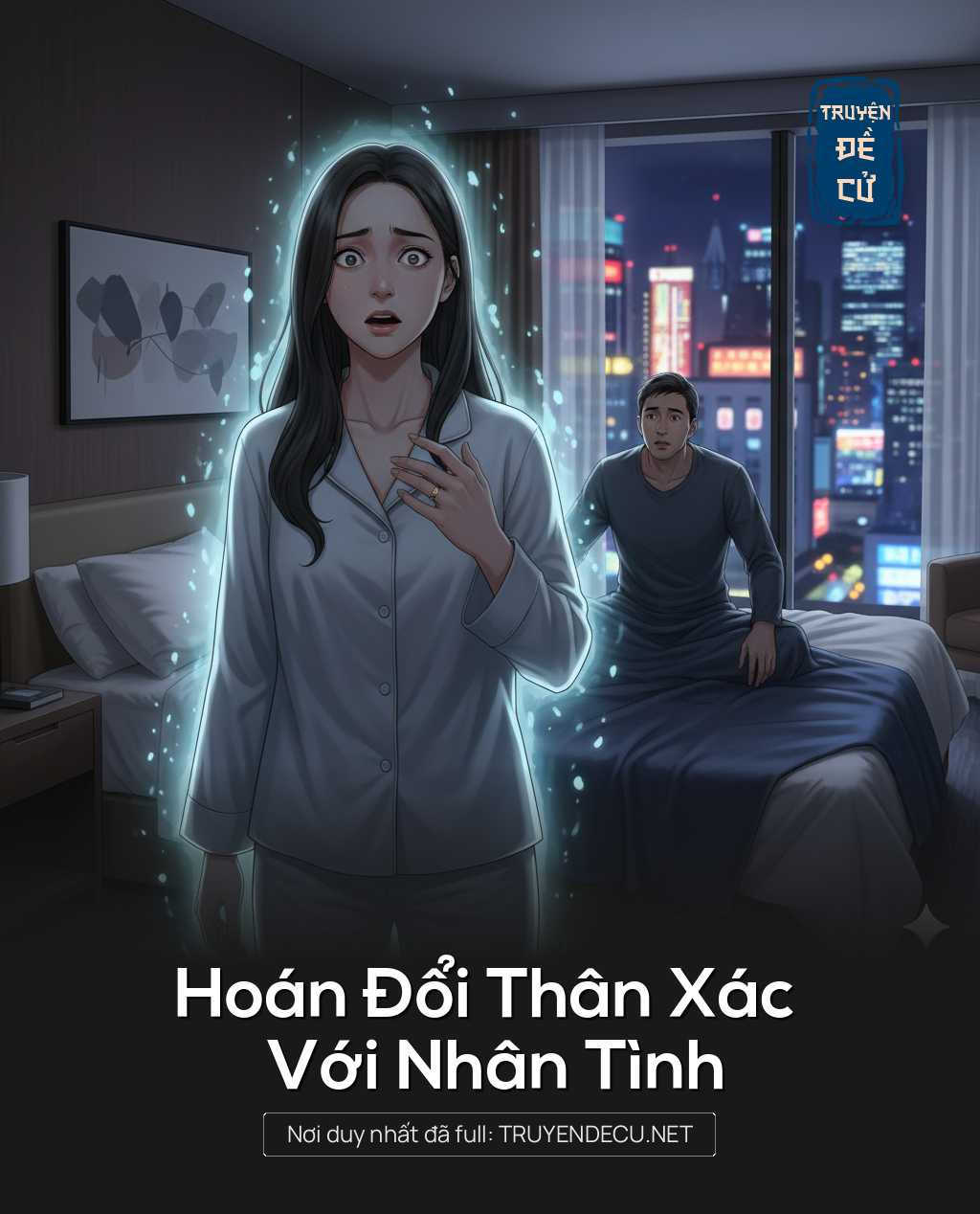 
                            Hoán Đổi Thân Xác Với Nhân Tình