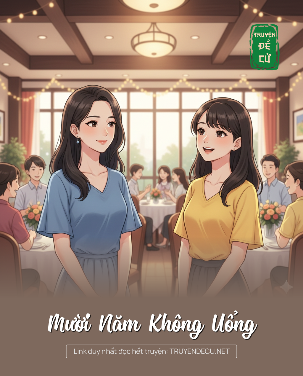 
                            Mười Năm Không Uổng
