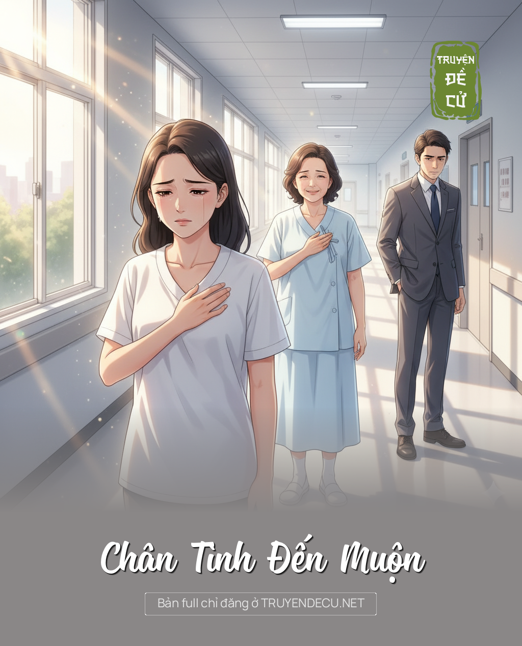 
                            Chân Tình Đến Muộn