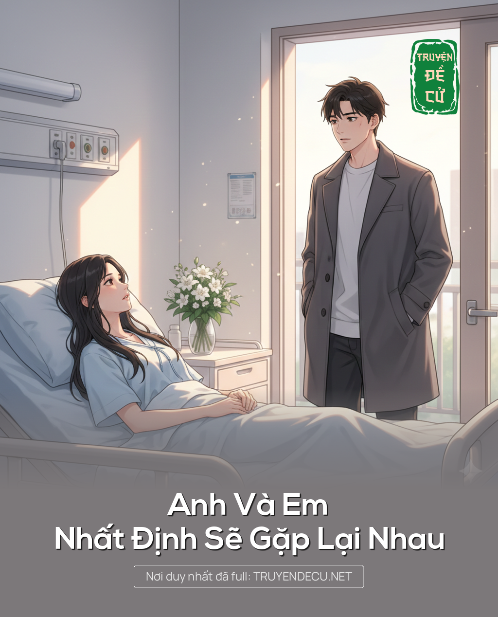 
                            Anh Và Em Nhất Định Sẽ Gặp Lại Nhau