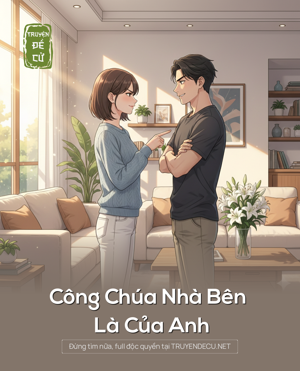
                            Công Chúa Nhà Bên Là Của Anh