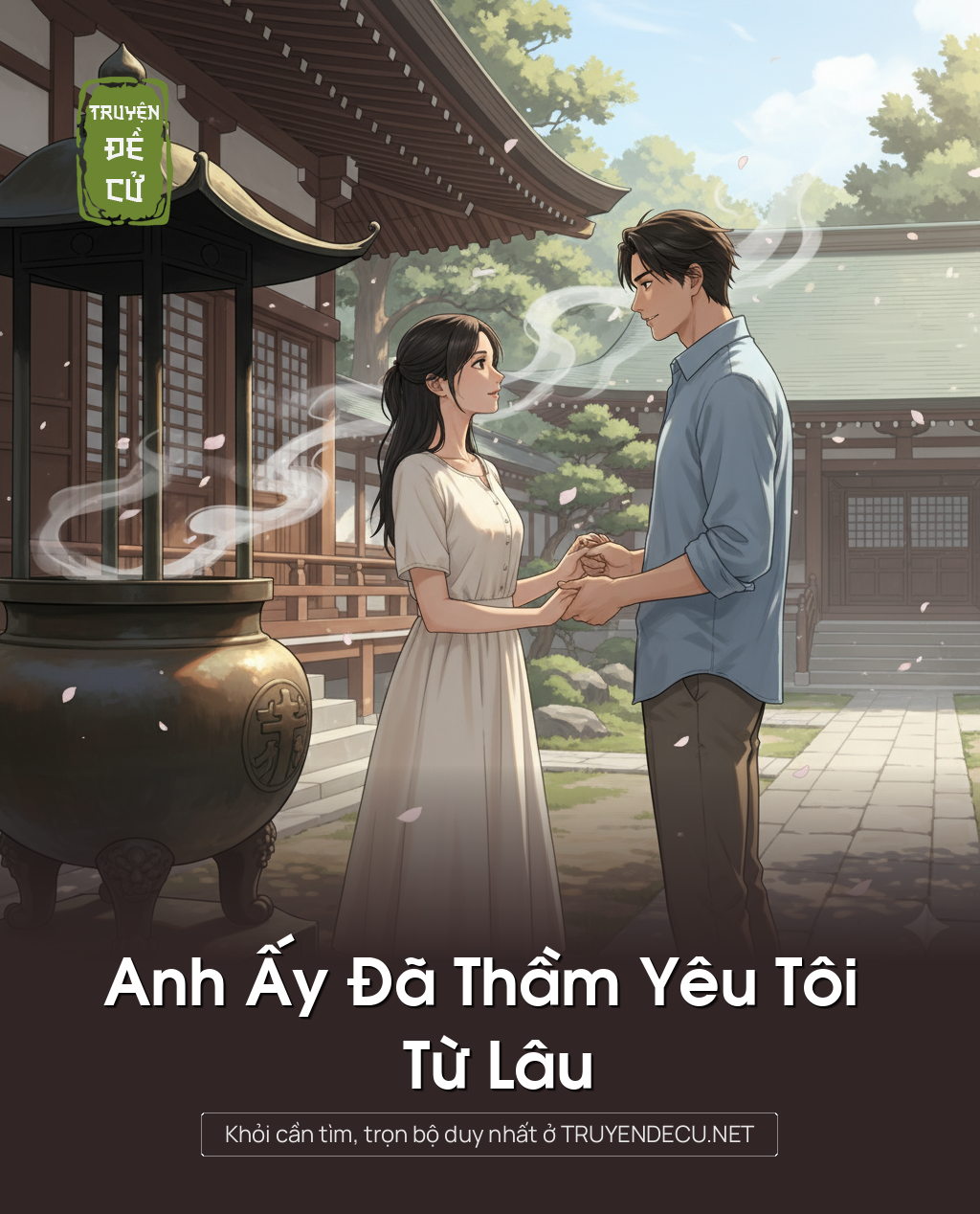 
                            Anh Ấy Đã Thầm Yêu Tôi Từ Lâu