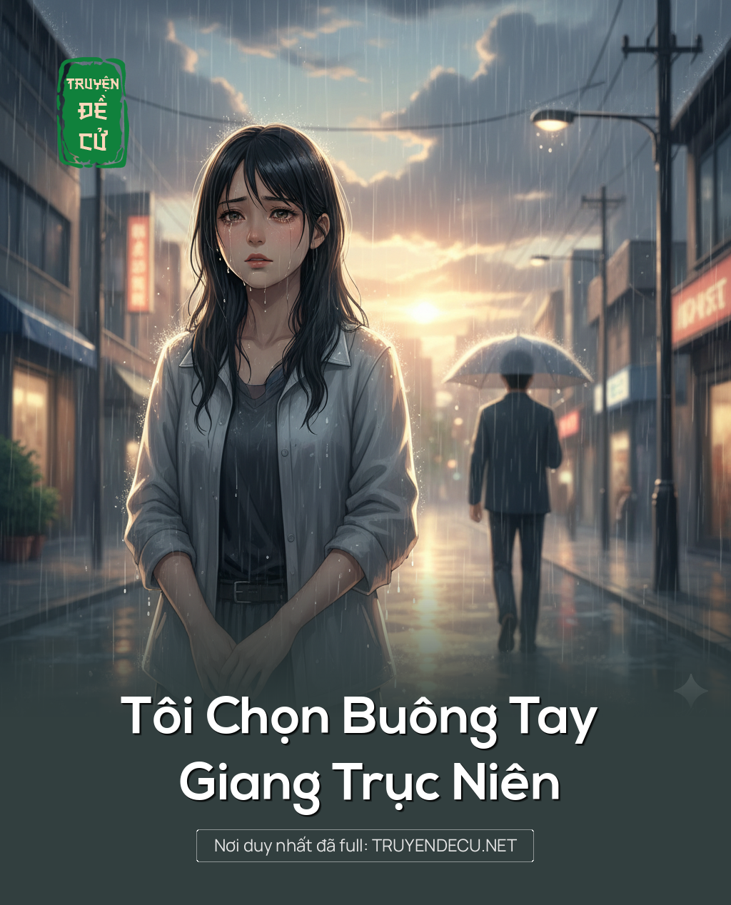
                            Tôi Chọn Buông Tay Giang Trục Niên
