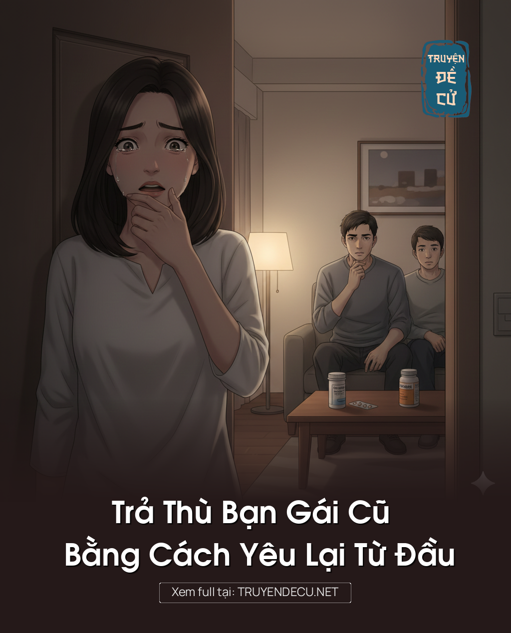 
                            Trả Thù Bạn Gái Cũ Bằng Cách Yêu Lại Từ Đầu