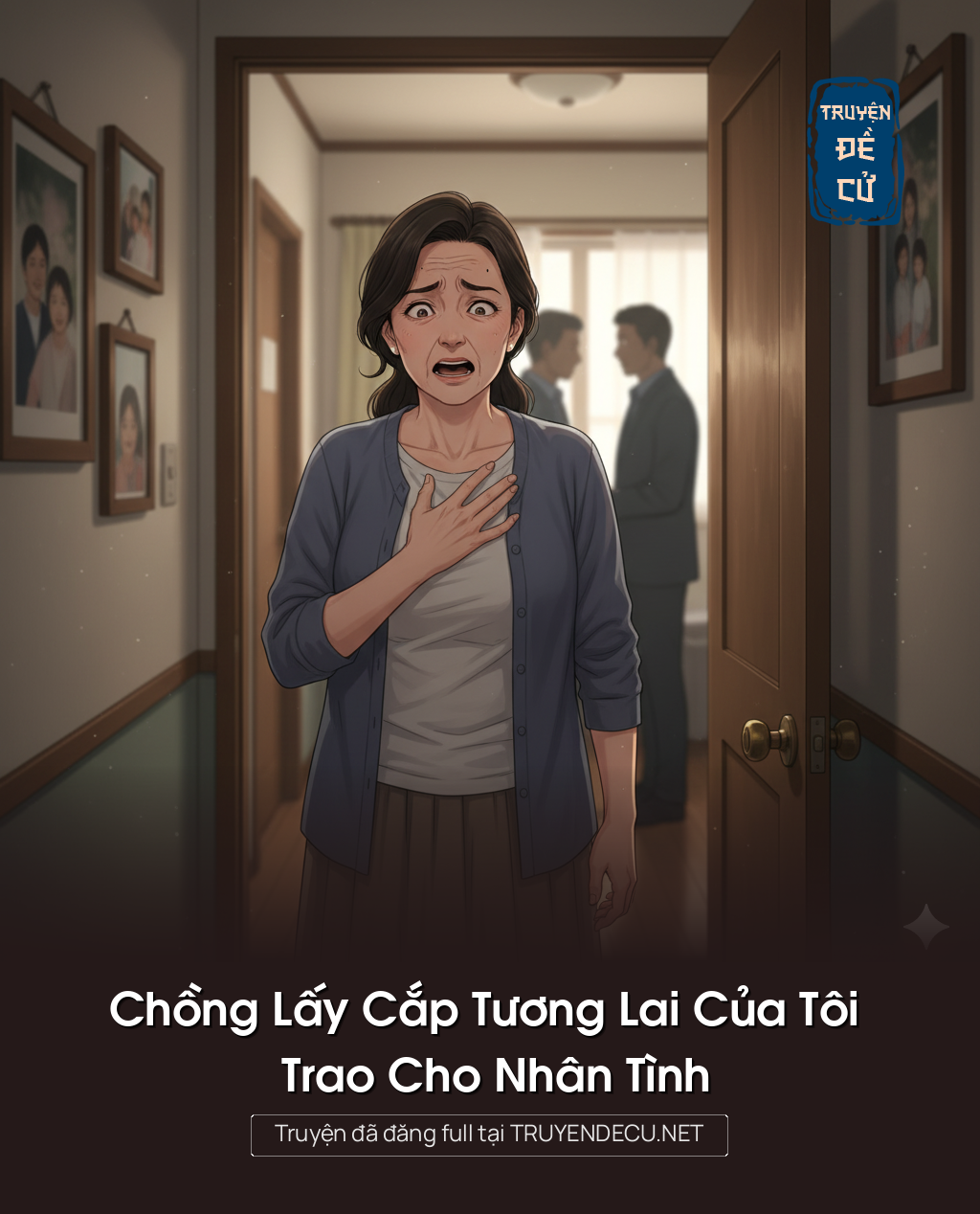 
                            Chồng Lấy Cắp Tương Lai Của Tôi Trao Cho Nhân Tình