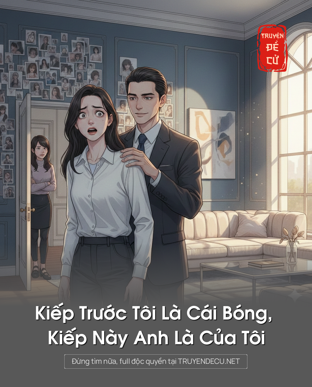 
                            Kiếp Trước Tôi Là Cái Bóng, Kiếp Này Anh Là Của Tôi