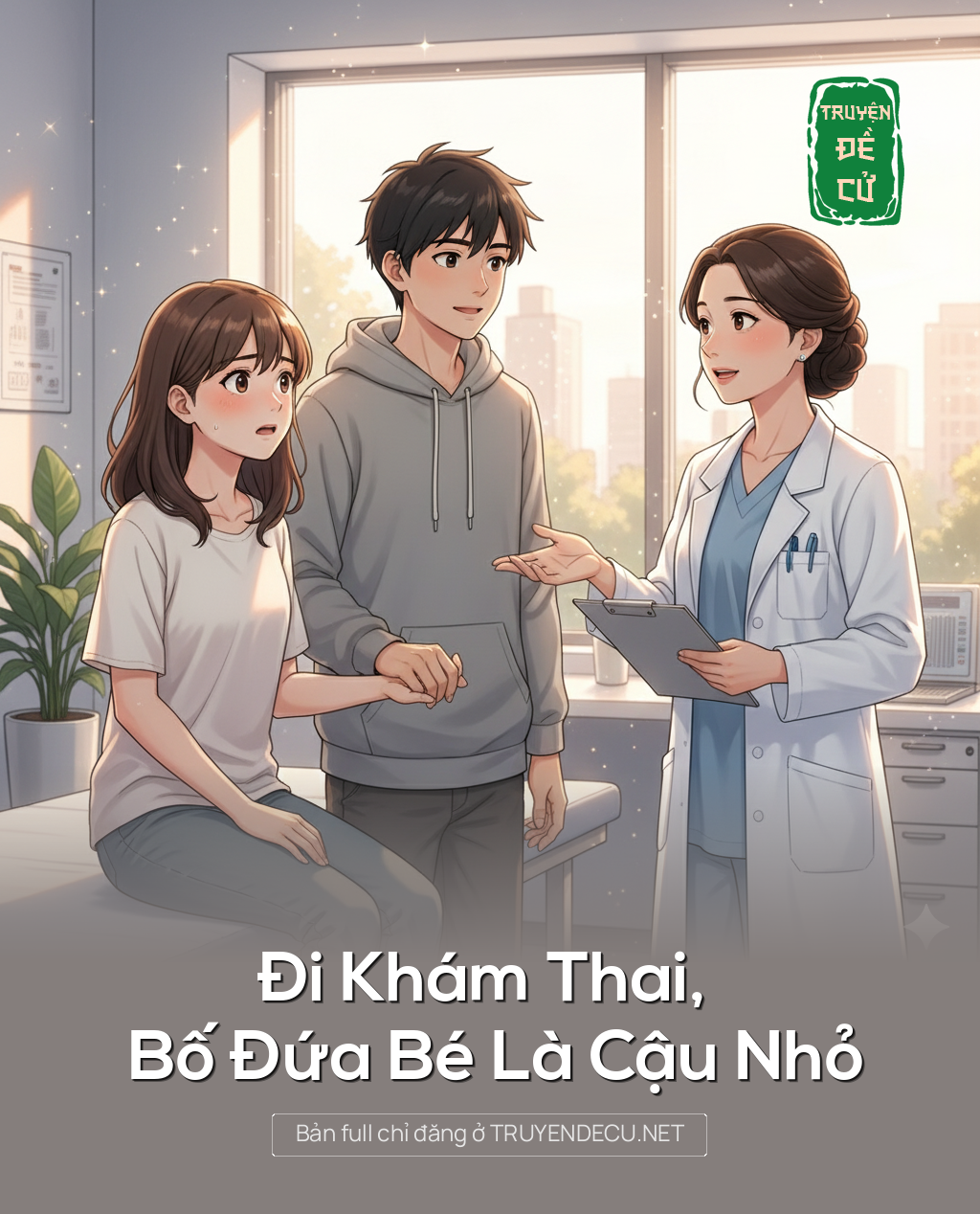 
                            Đi Khám Thai, Bố Đứa Bé Là Cậu Nhỏ