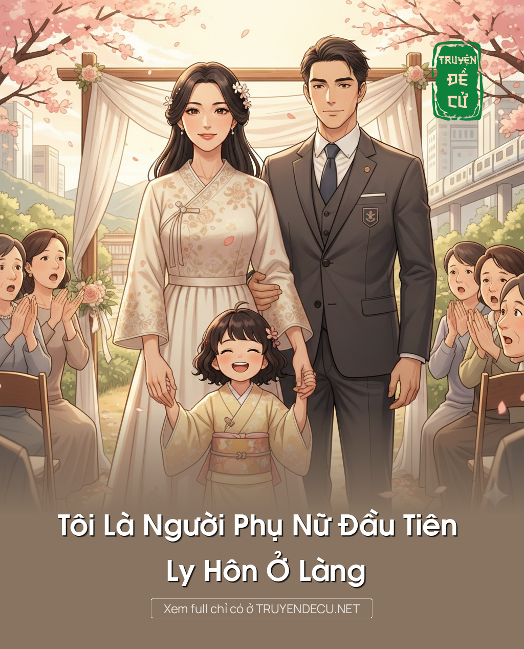 
                            Tôi Là Người Phụ Nữ Đầu Tiên Ly Hôn Ở Làng