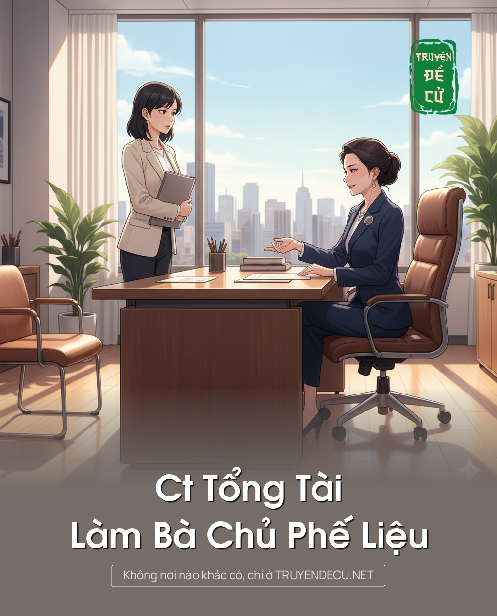 
                            Ct Tổng Tài, Làm Bà Chủ Phế Liệu