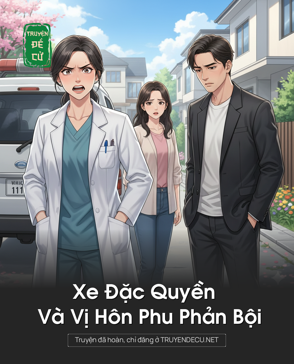 
                            Xe Đặc Quyền Và Vị Hôn Phu Phản Bội
