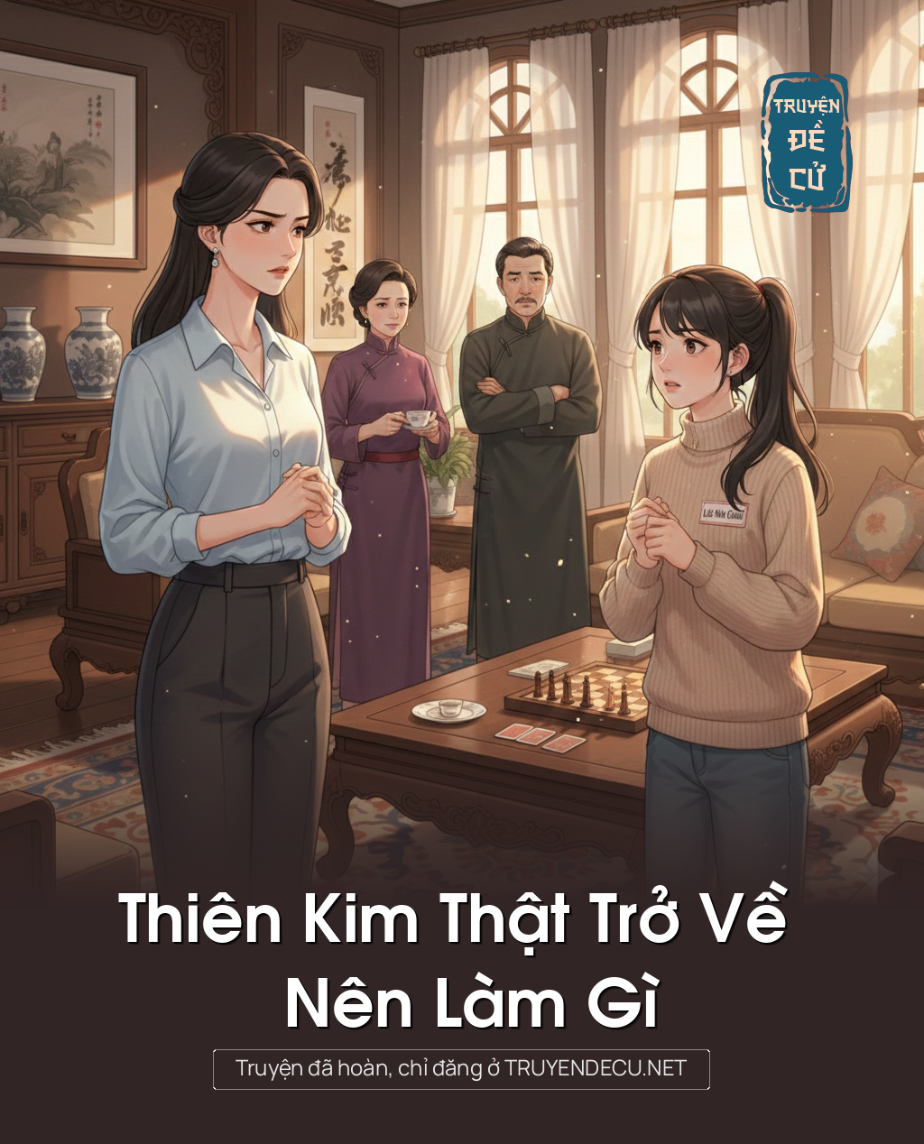 
                            Thiên Kim Thật Trở Về Nên Làm Gì