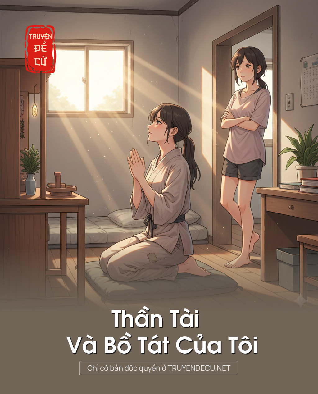 
                            Thần Tài Và Bồ Tát Của Tôi