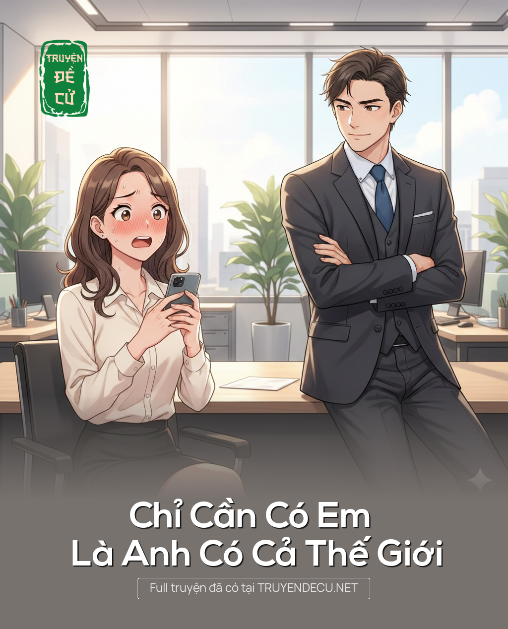 
                            Chỉ Cần Có Em Là Anh Có Cả Thế Giới