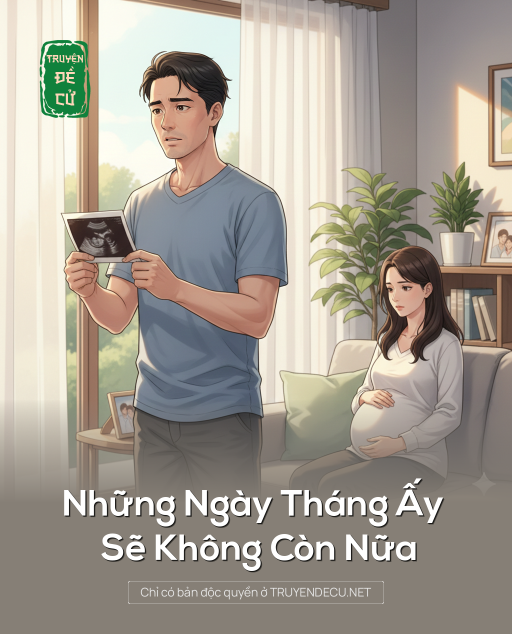 
                            Những Ngay Tháng Ấy Sẽ Không Còn Nữa
