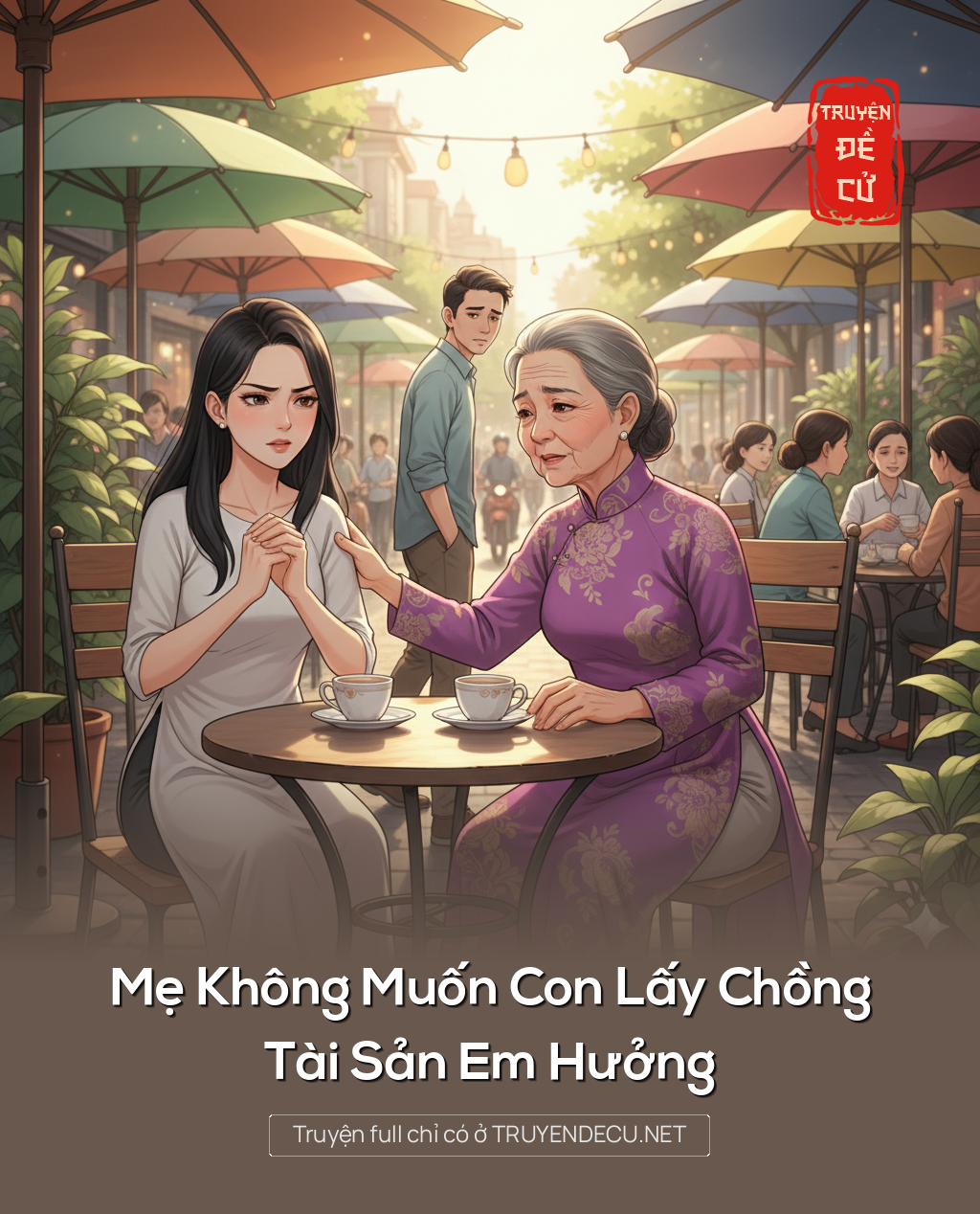 
                            Mẹ Không Muốn Con Lấy Chồng, Tài Sản Em Hưởng