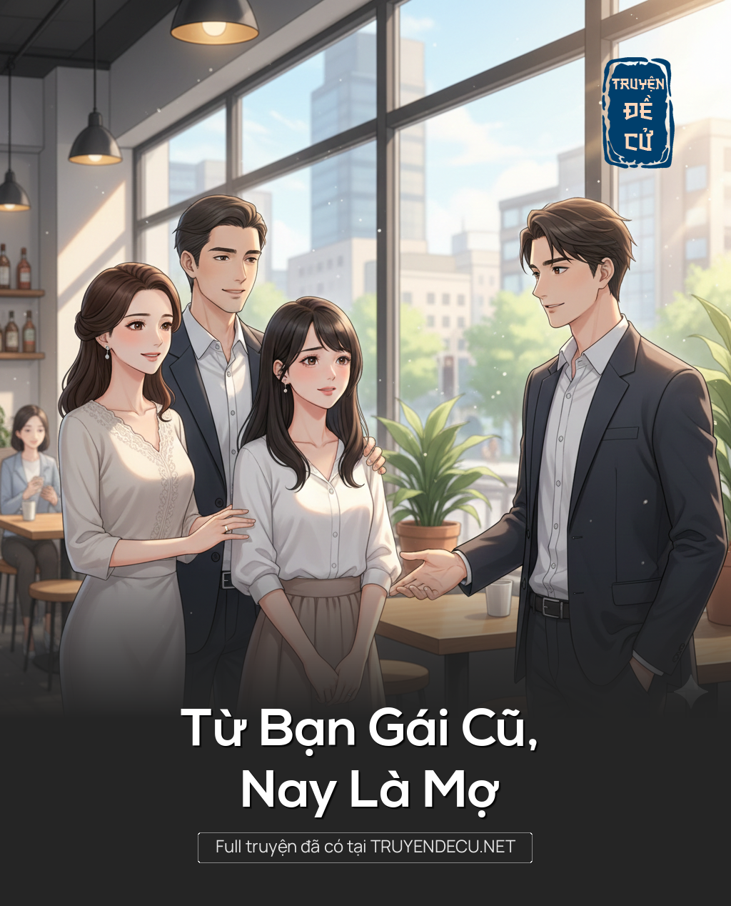 
                            Từ Bạn Gái Cũ, Nay Là Mợ
