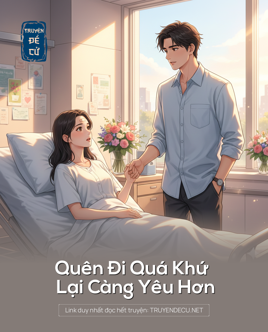 
                            Quên Đi Quá Khứ Lại Càng Yêu Hơn