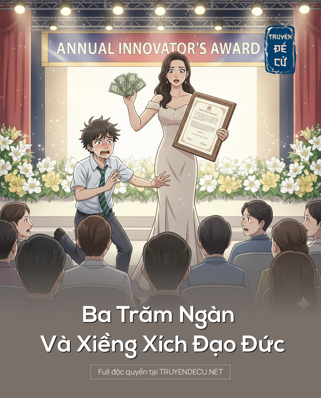 
                            Ba Trăm Ngàn Và Xiềng Xích Đạo Đức