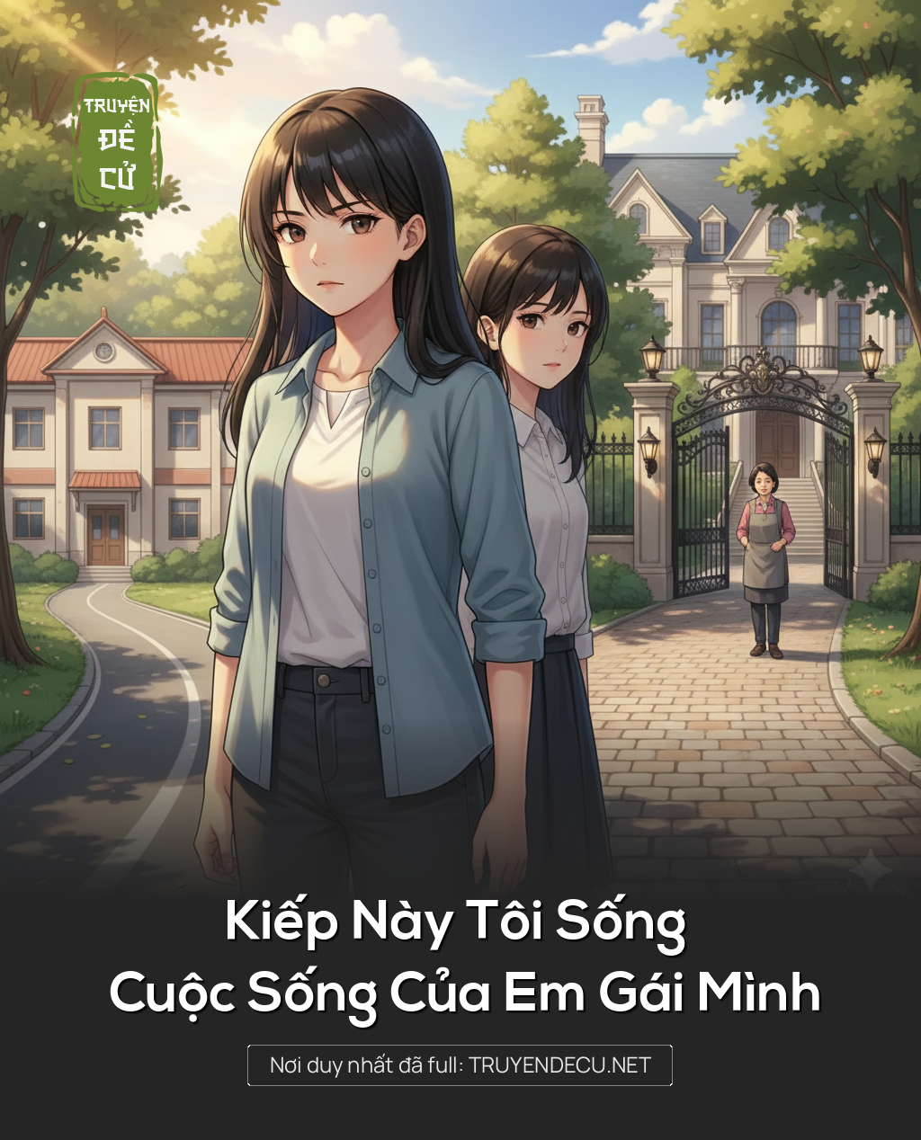 
                            Kiếp Này Tôi Sống Cuộc Sống Của Em Gái Mình