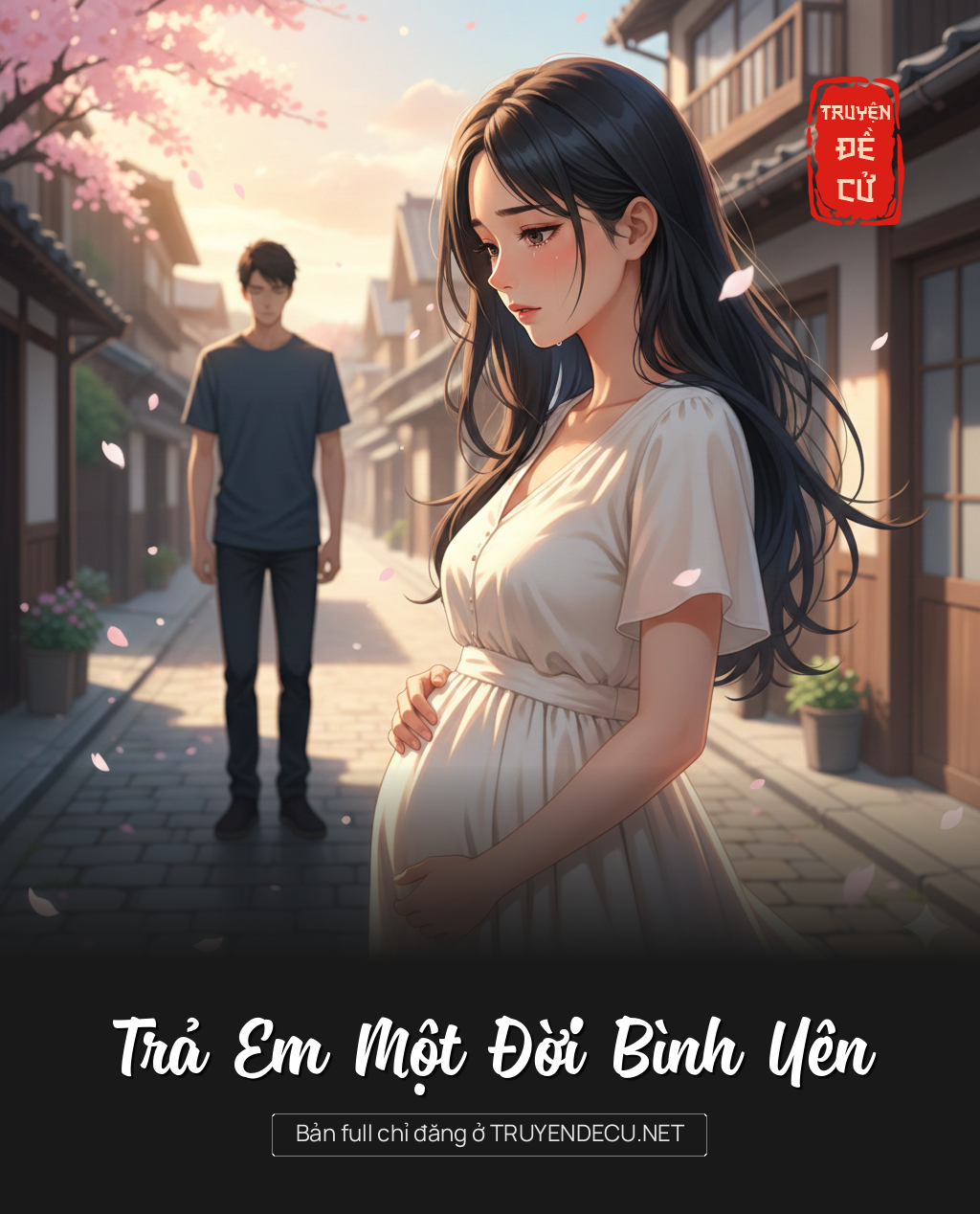 
                            Trả Em Một Đời Bình Yên