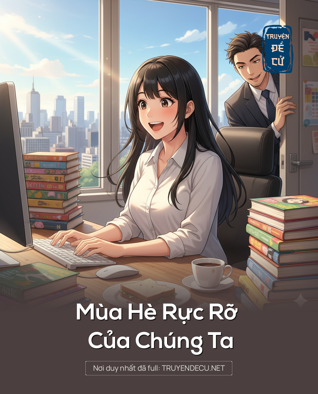 
                            Mùa Hè Rực Rỡ Của Chúng Ta
