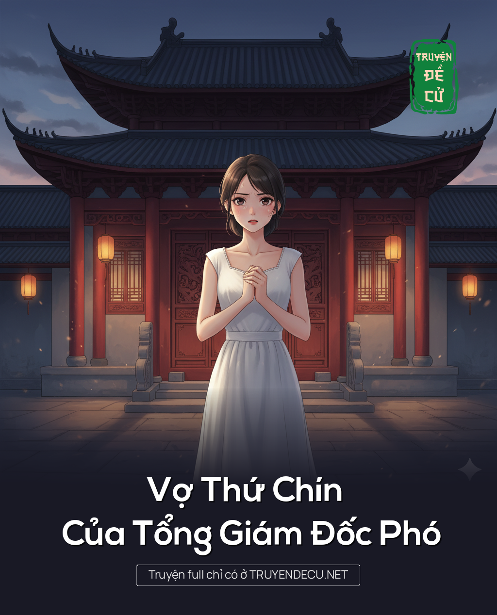 
                            Vợ Thứ Chín Của Tổng Giám Đốc Phó