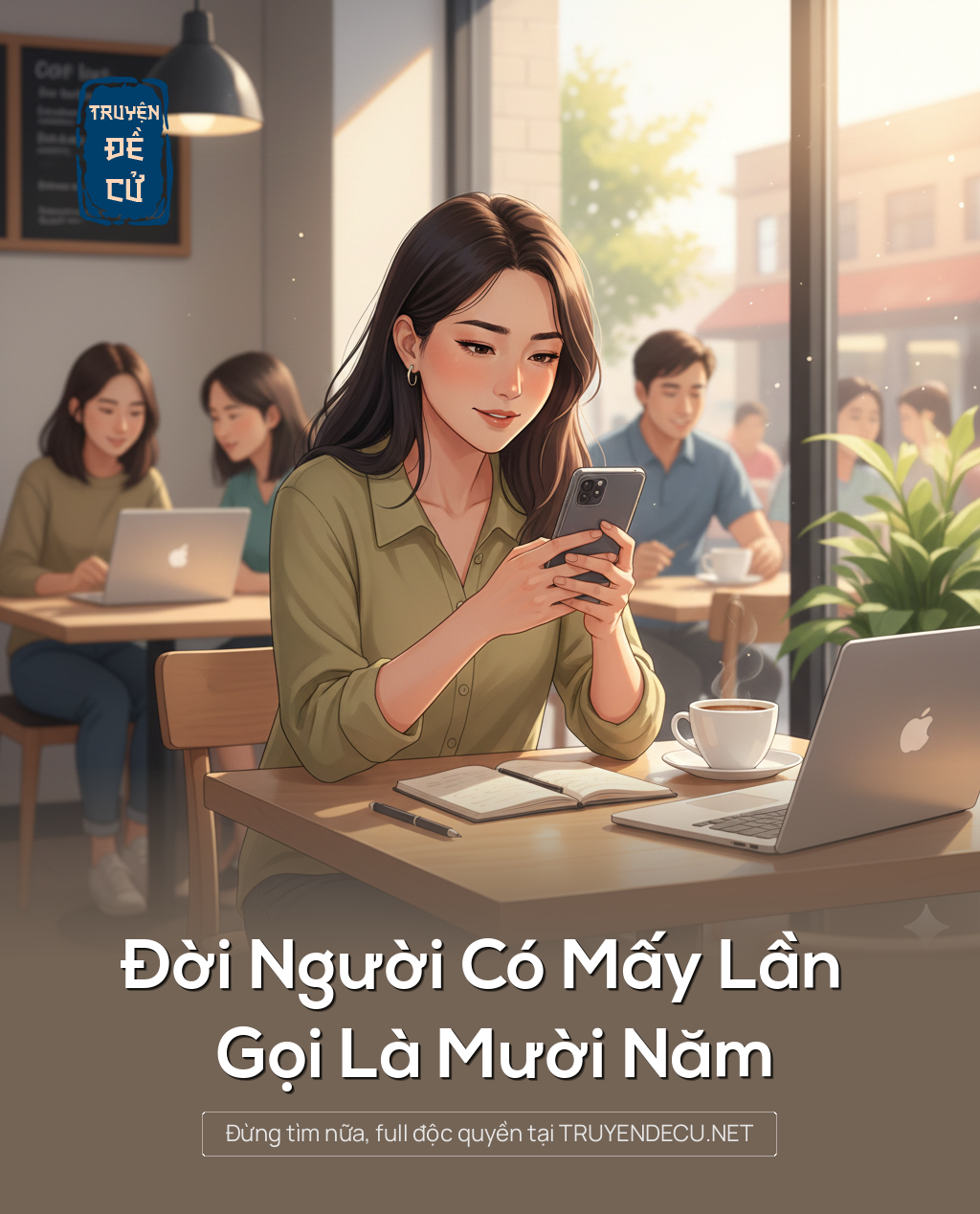 
                            Đời Người Có Mấy Lần Gọi Là Mười Năm