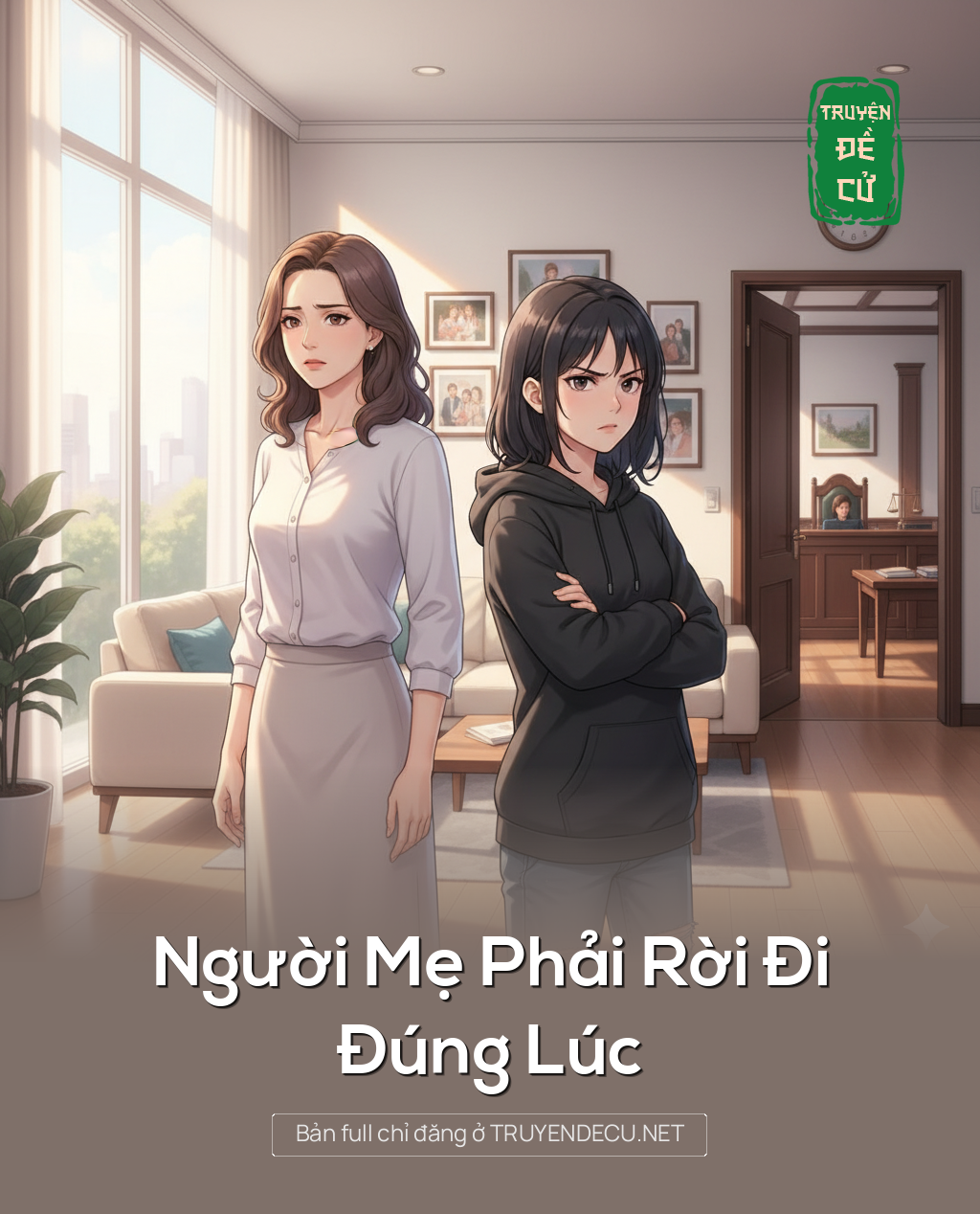 
                            Người Mẹ Phải Rời Đi Đúng Lúc