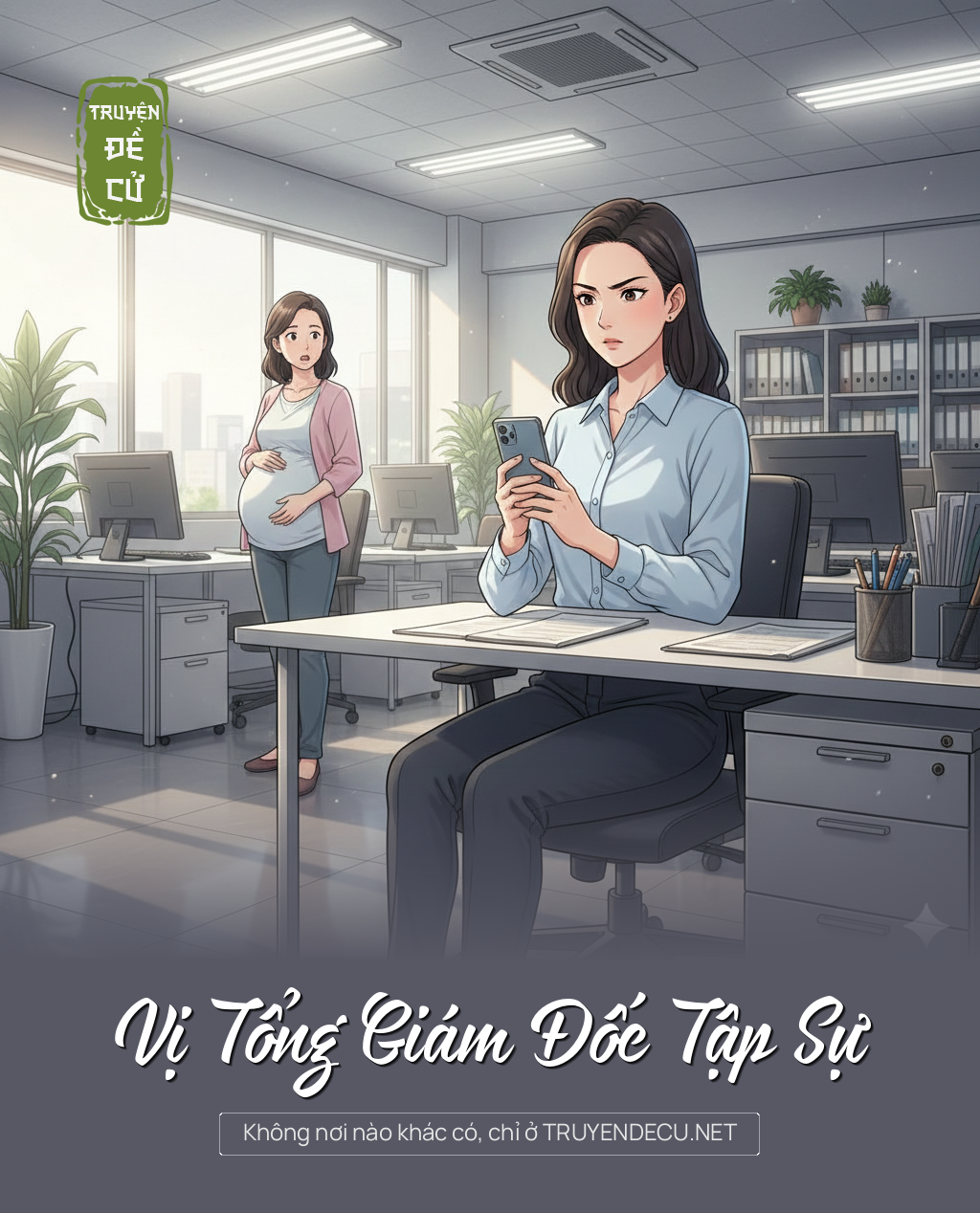 
                            Vị Tổng Giám Đốc Tập Sự