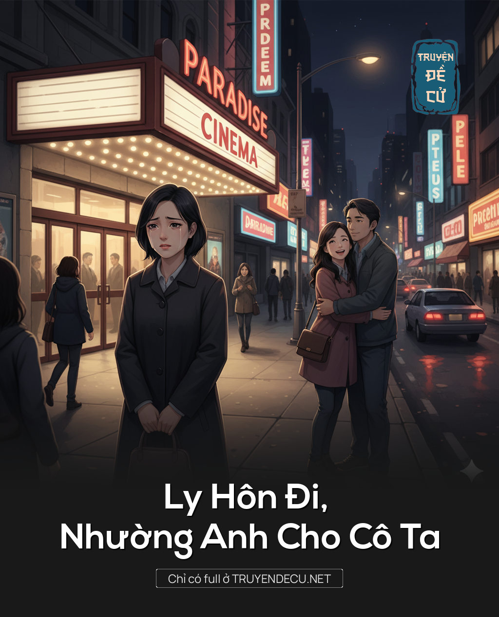 
                            Ly Hôn Đi, Nhường Anh Cho Cô Ta