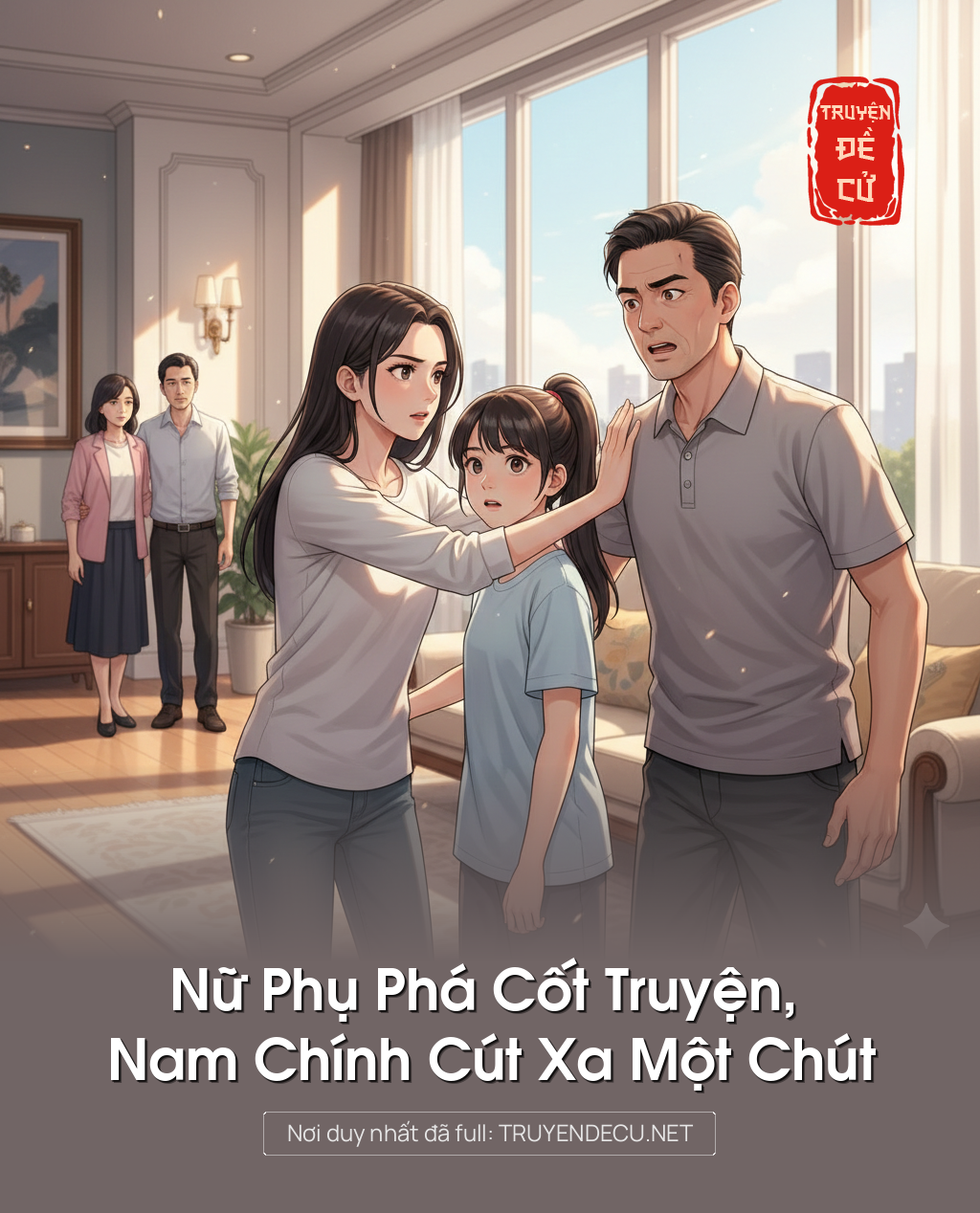 
                            Nữ Phụ Phá Cốt Truyện, Nam Chính Cút Xa Một Chút
