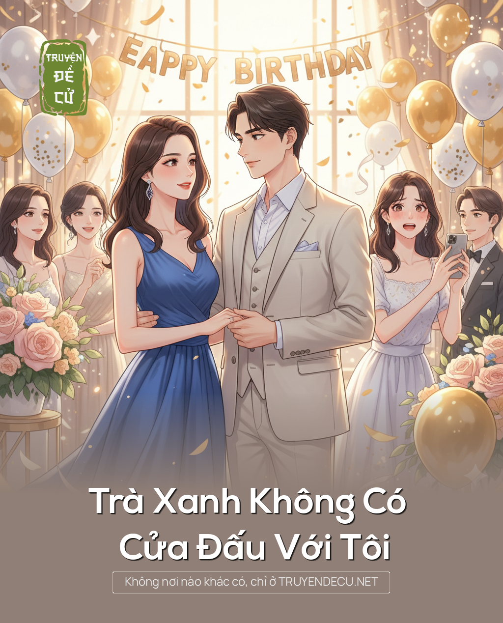 
                            Trà Xanh Không Có Cửa Đấu Với Tôi