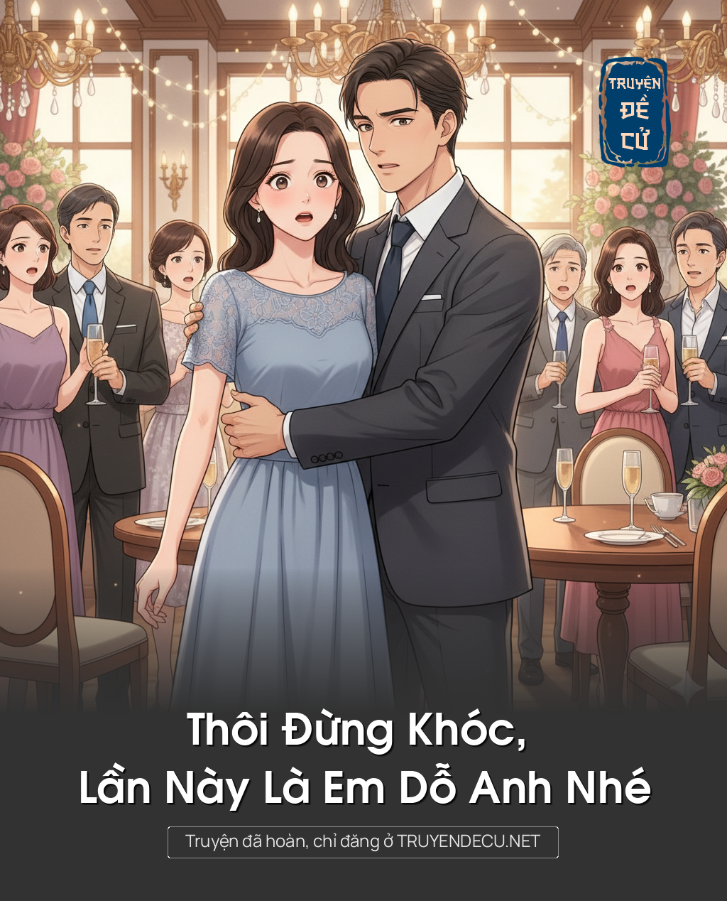 
                            Thôi Đừng Khóc, Lần Này Là Em Dỗ Anh Nhé