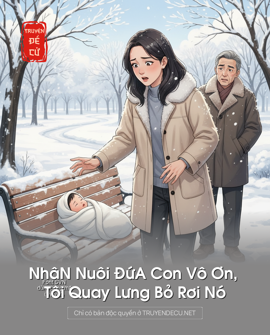 
                            NhậN Nuôi ĐứA Con Vô Ơn, Tôi Quay Lưng Bỏ Rơi Nó