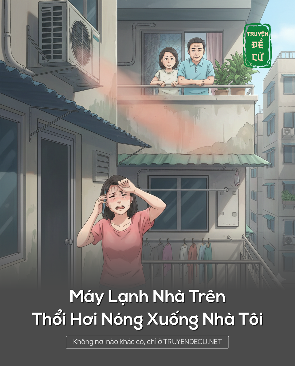 
                            Máy Lạnh Nhà Trên Thổi Hơi Nóng Xuống Nhà Tôi