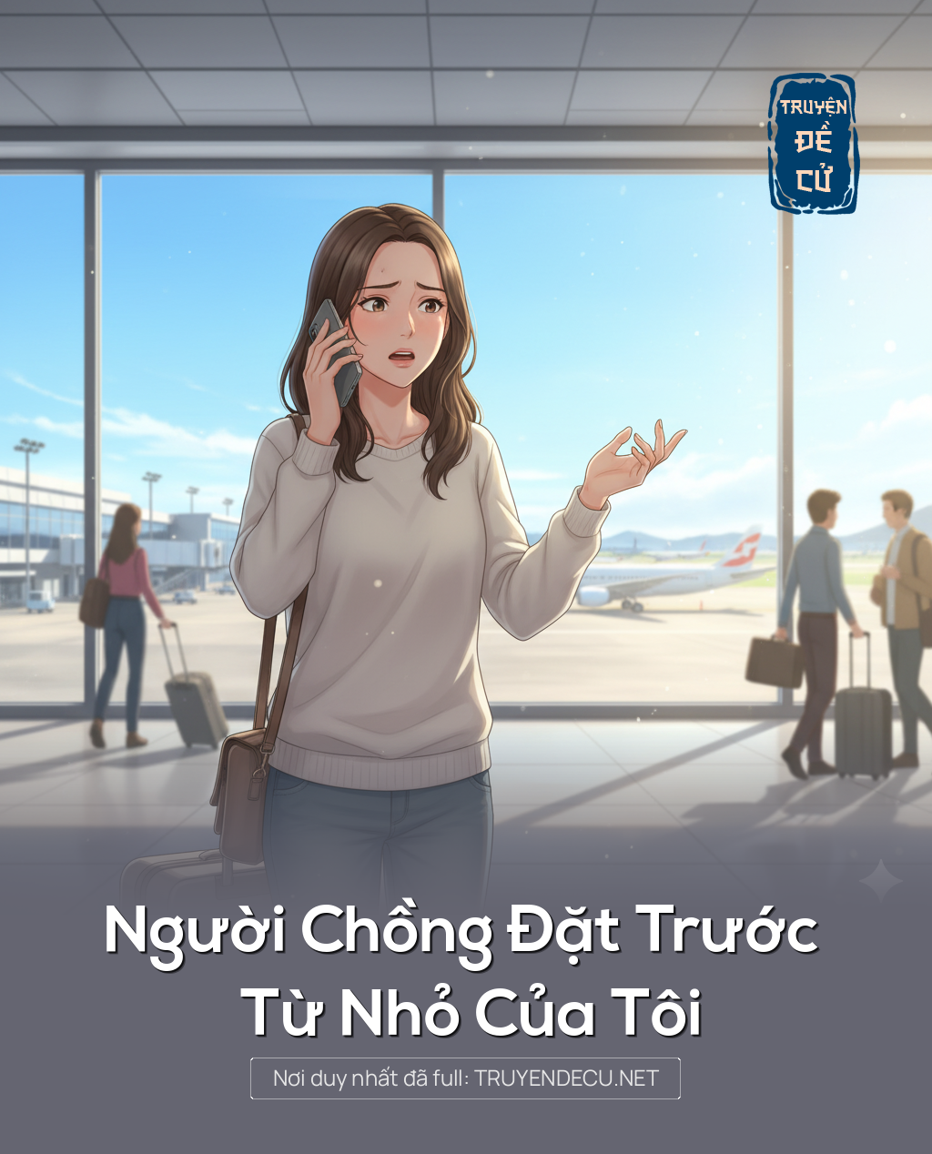 
                            Người Chồng Đặt Trước Từ Nhỏ Của Tôi