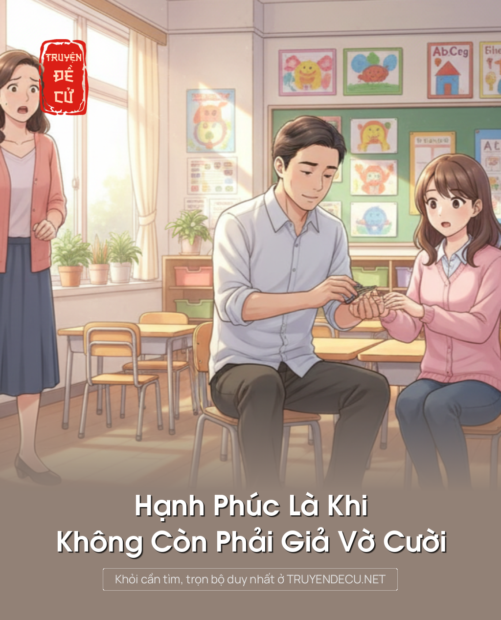 
                            Hạnh Phúc Là Khi Không Còn Phải Giả Vờ Cười
