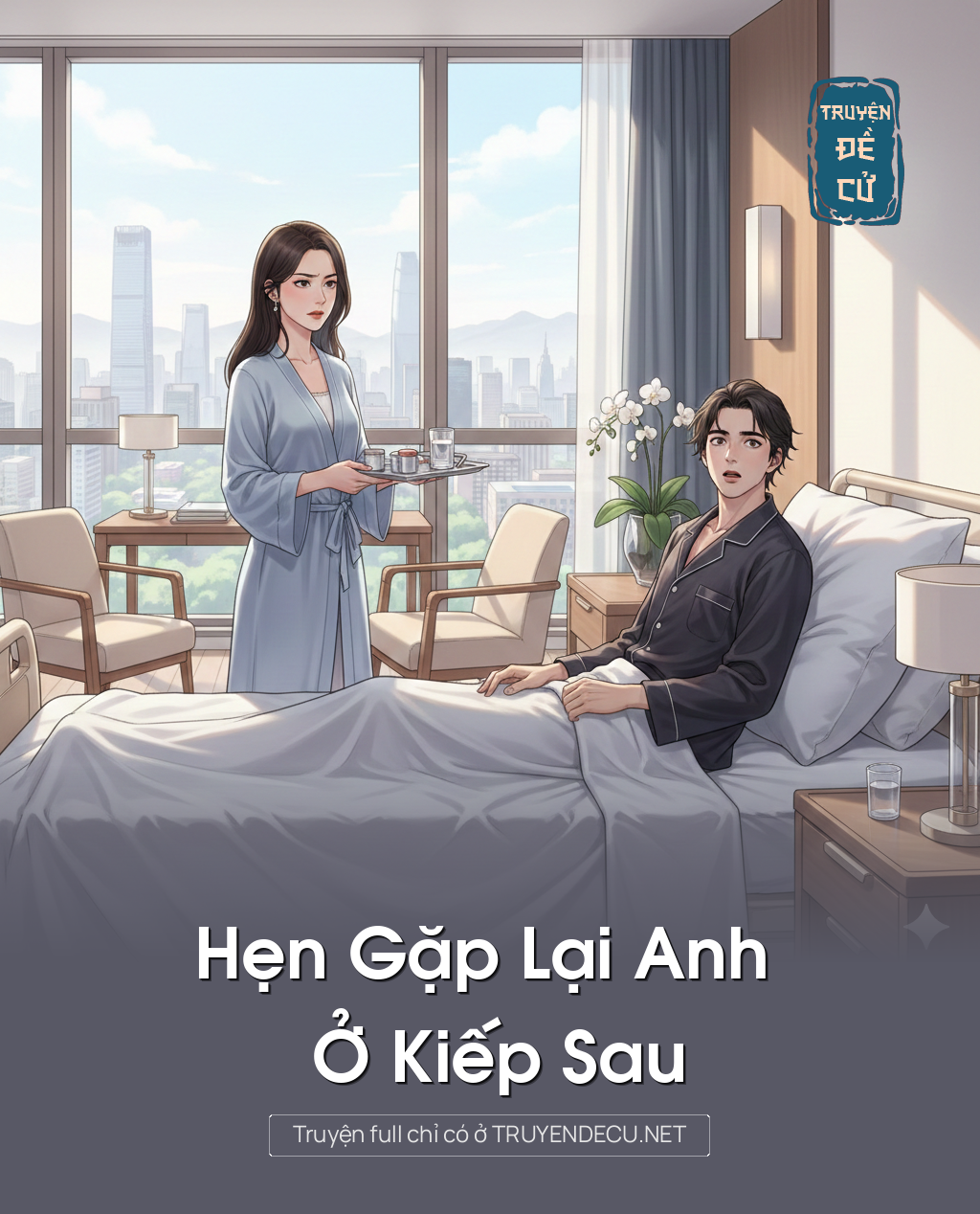 
                            Hẹn Gặp Lại Anh Ở Kiếp Sau