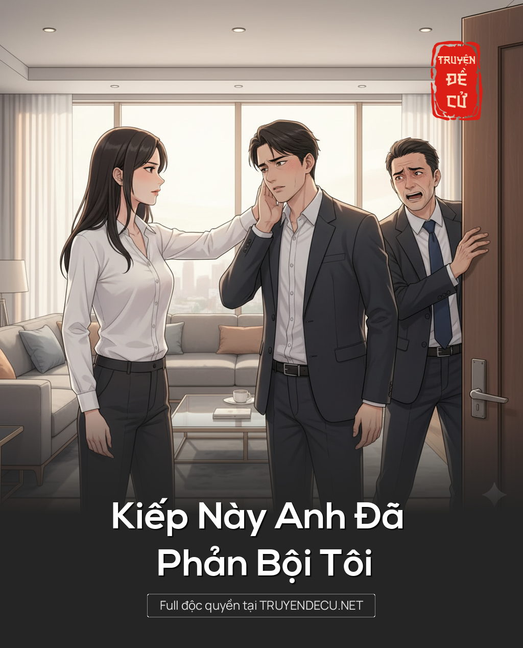 
                            Kiếp Này Anh Đã Phản Bội Tôi