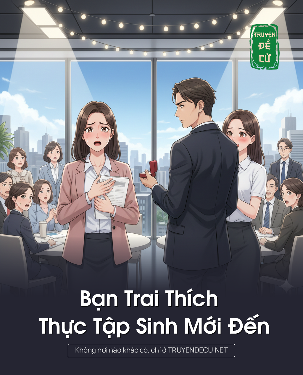 
                            Bạn Trai Thích Thực Tập Sinh Mới Đến