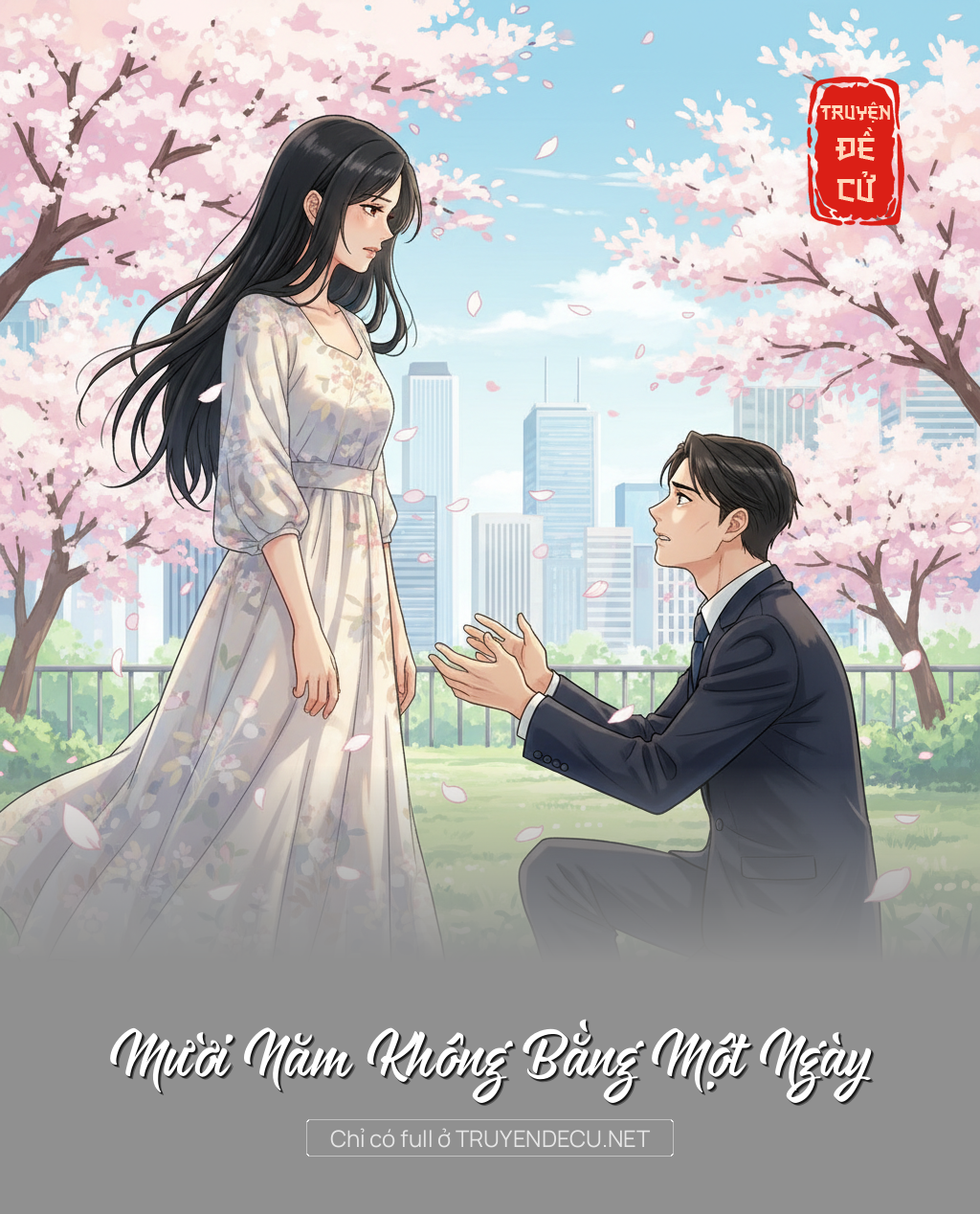 
                            Mười Năm Không Bằng Một Ngày