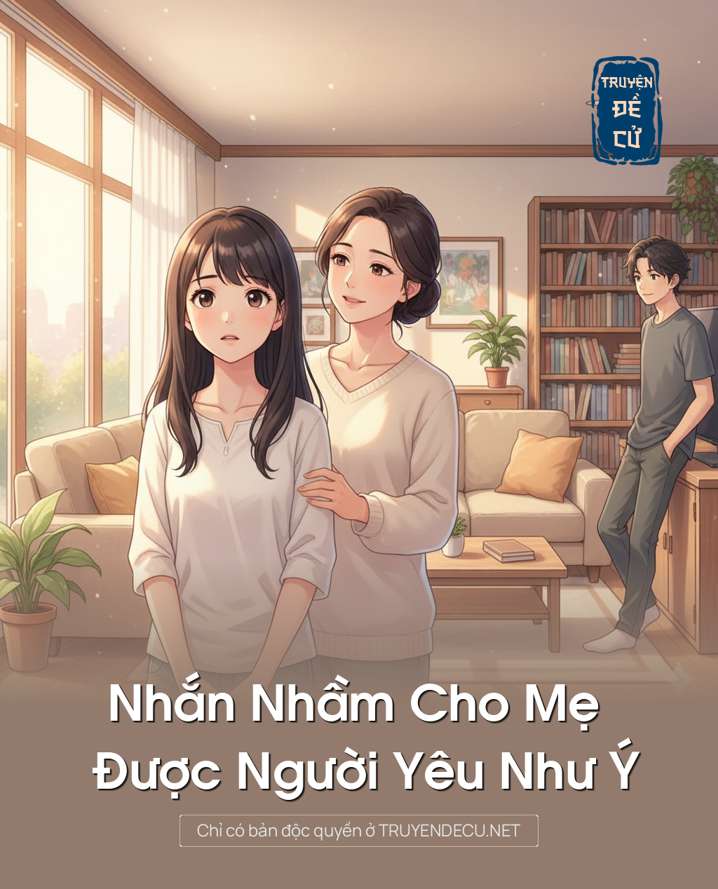 
                            Nhắn Nhầm Cho Mẹ Được Người Yêu Như Ý