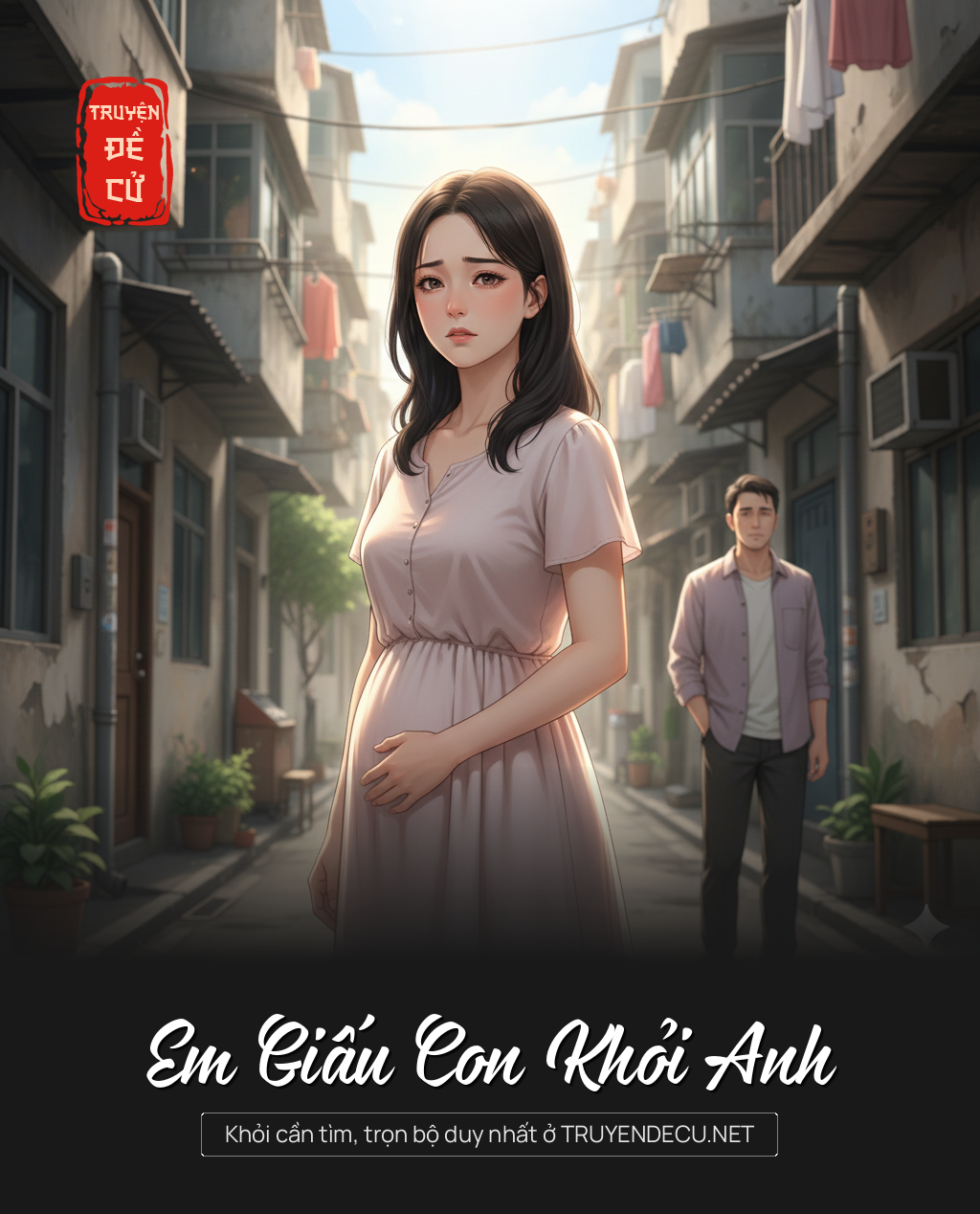 
                            Em Giấu Con Khỏi Anh