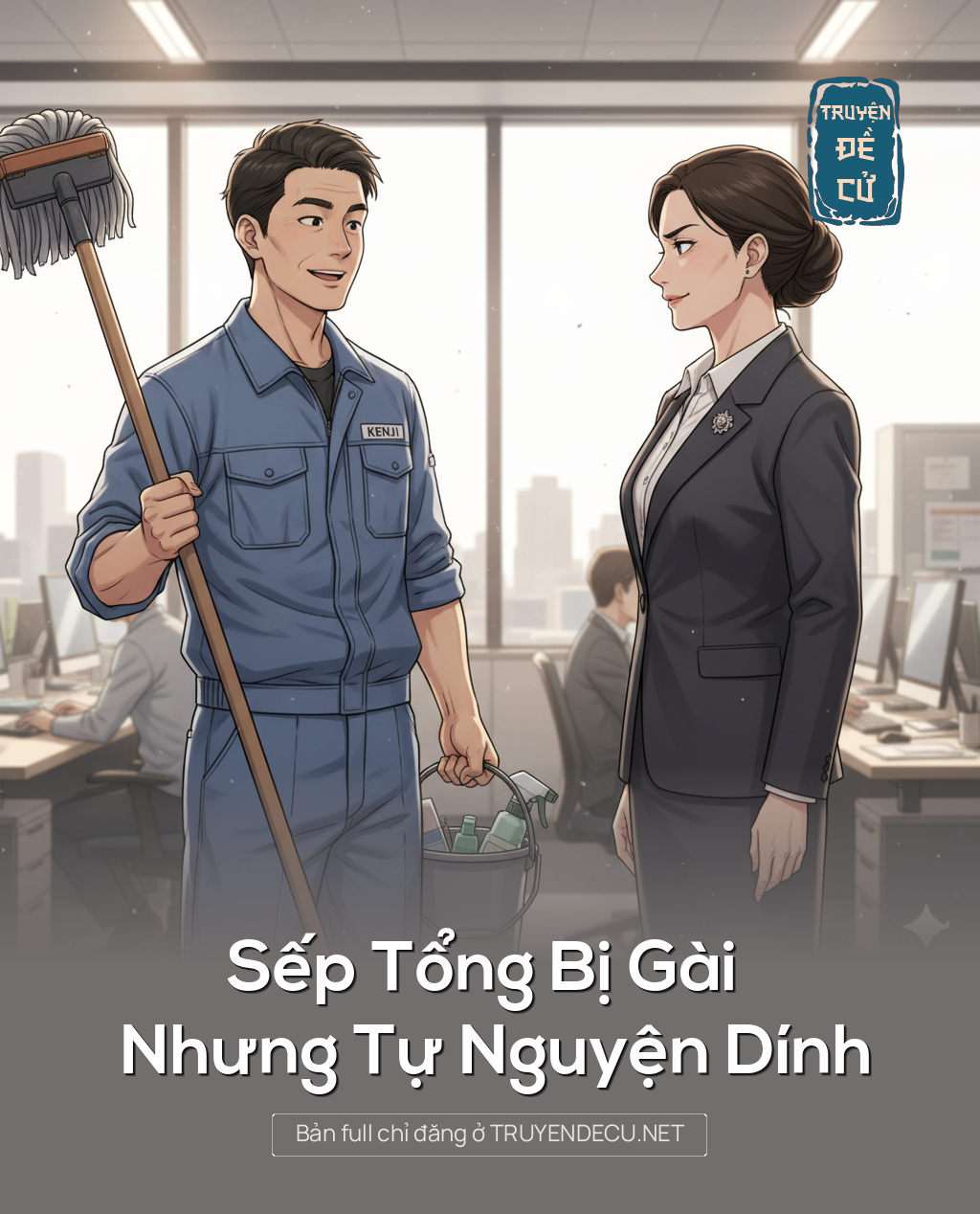 
                            Sếp Tổng Bị Gài Nhưng Tự Nguyện Dính