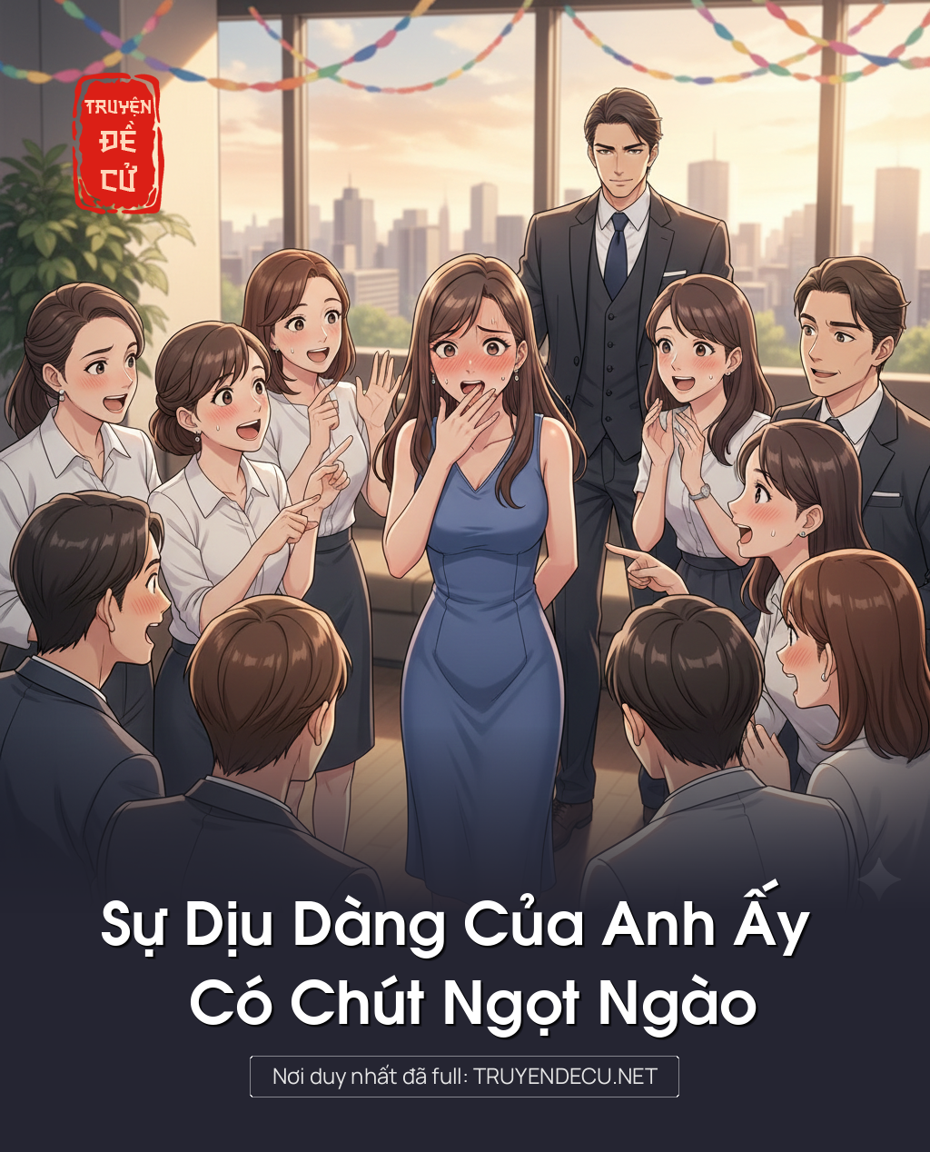 
                            Sự Dịu Dàng Của Anh Ấy Có Chút Ngọt Ngào